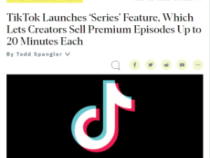 TikTok推出付费视频功能 视频最长可达20分钟